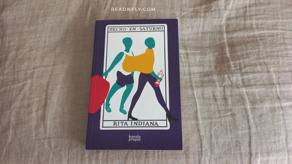 Libro Hecho en Saturno de Rita Indiana